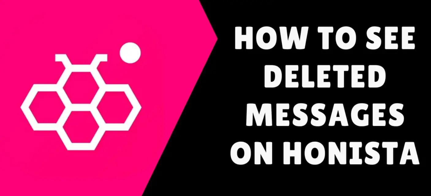 Deleted Messages on Honista