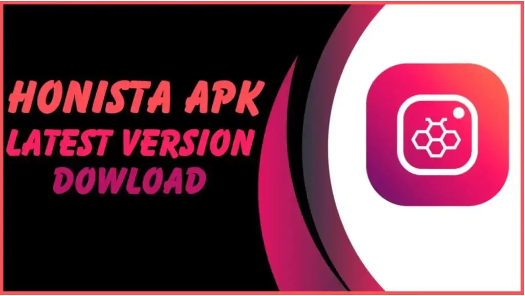 Honista APK Latest Version