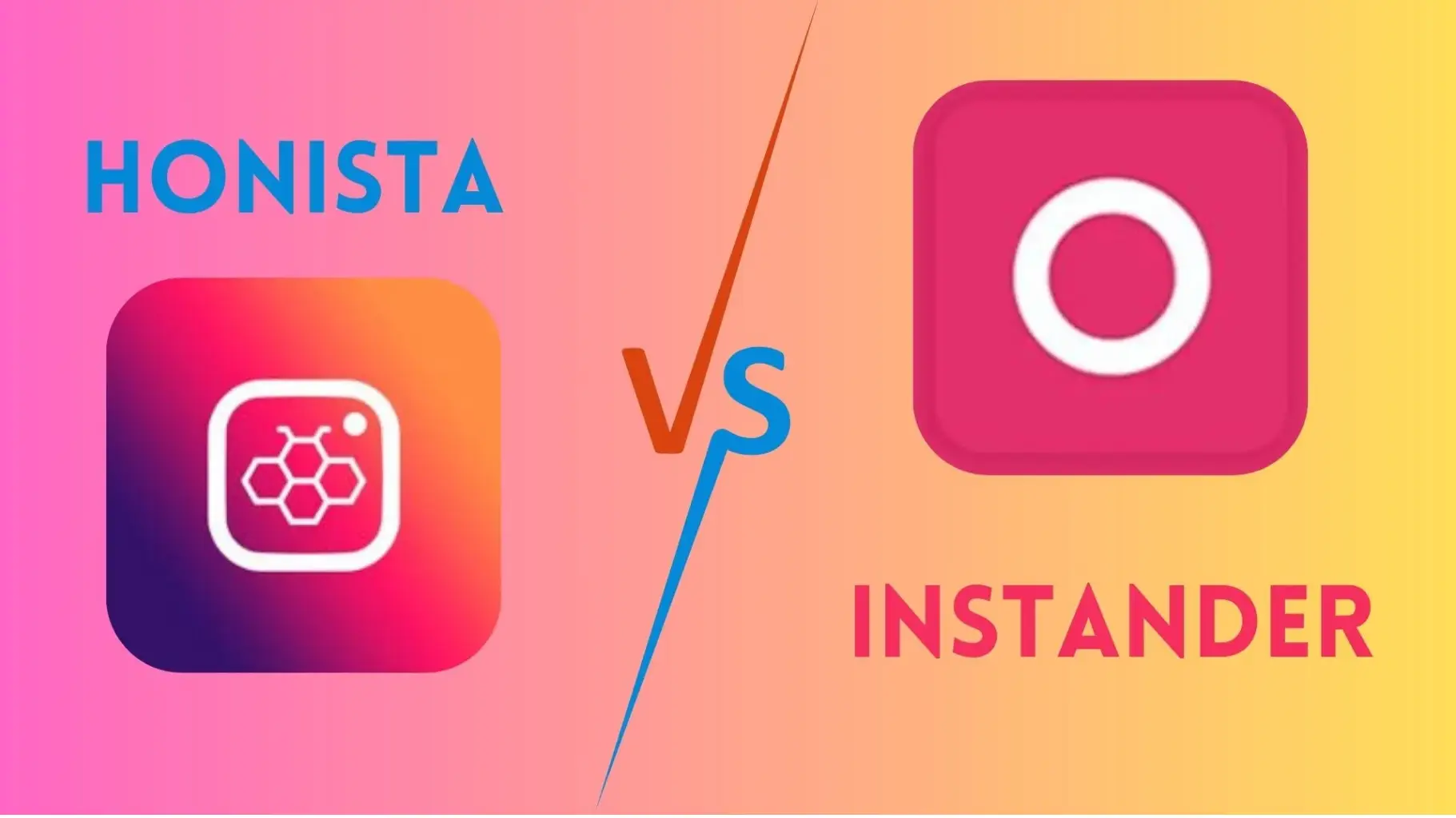 Honista vs Instander